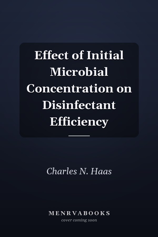 Effect of Initial Microbial Concentration on Disinfectant Efficiency
