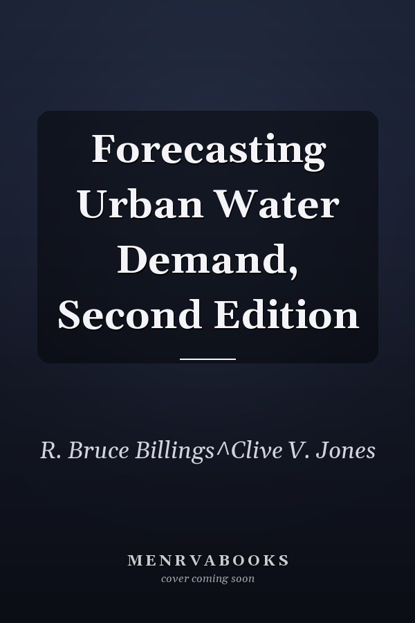 Forecasting Urban Water Demand, Second Edition