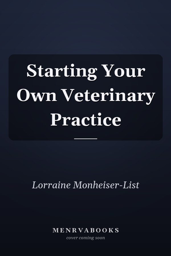 Starting Your Own Veterinary Practice