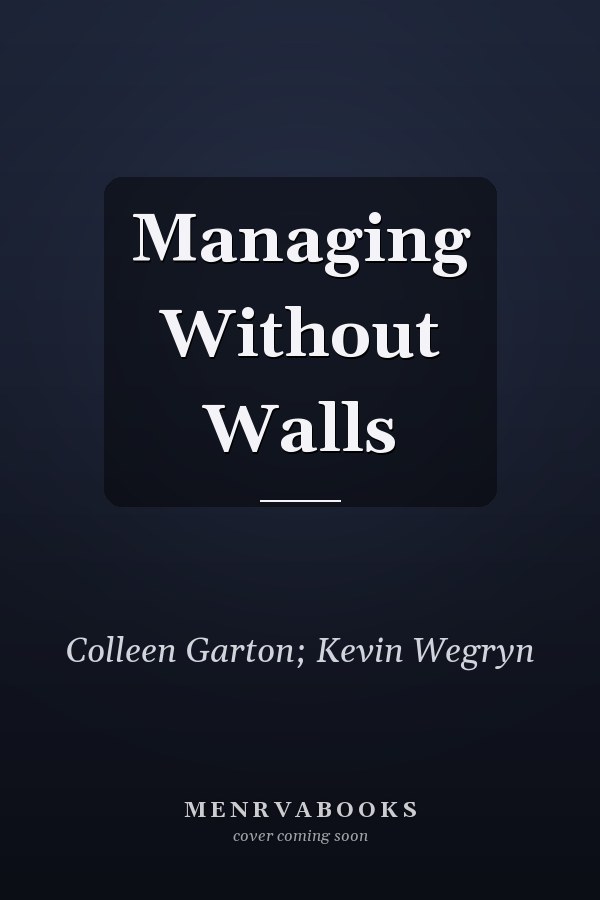 Managing Without Walls