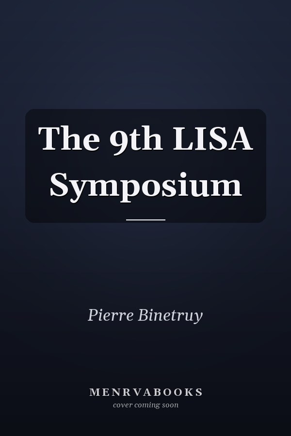 The 9th LISA Symposium