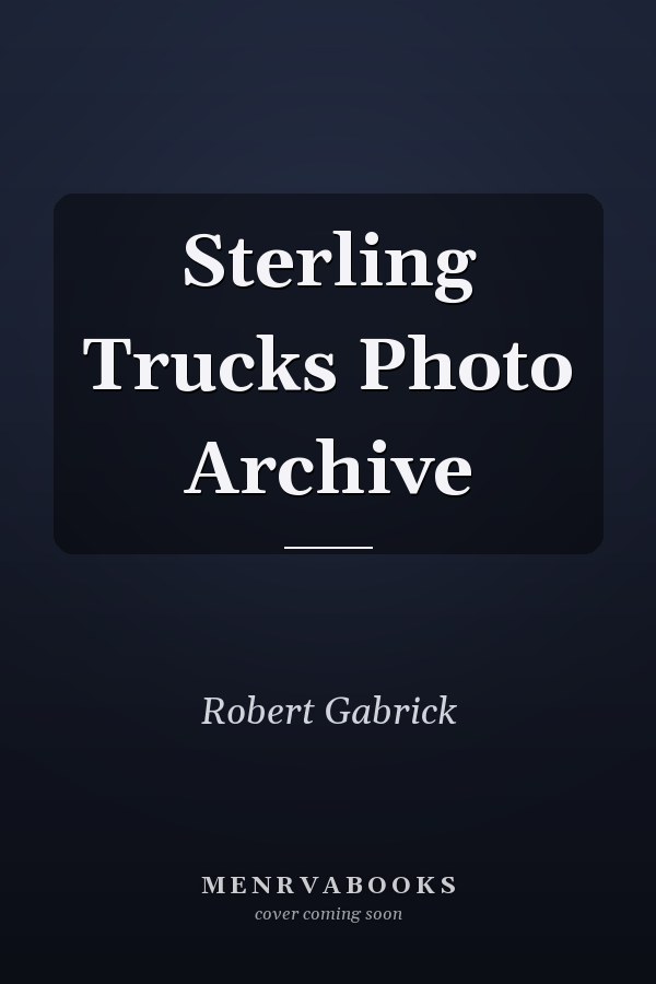 Sterling Trucks Photo Archive
