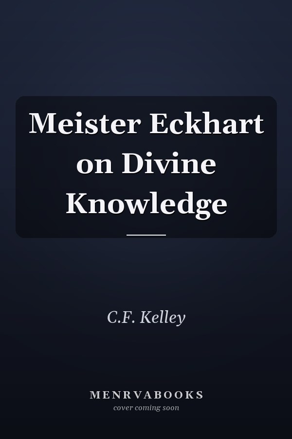 Meister Eckhart on Divine Knowledge