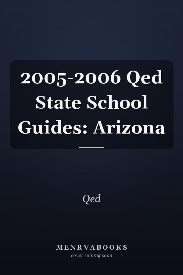 2005-2006 Qed State School Guides: Arizona