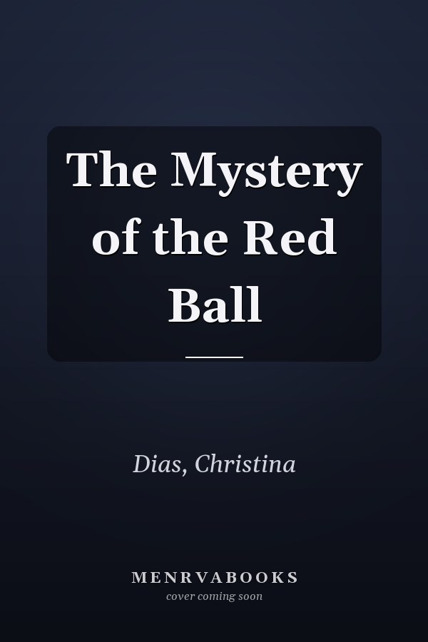 The Mystery of the Red Ball
