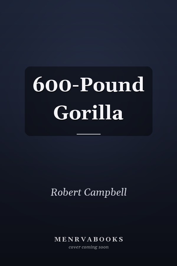 600-Pound Gorilla
