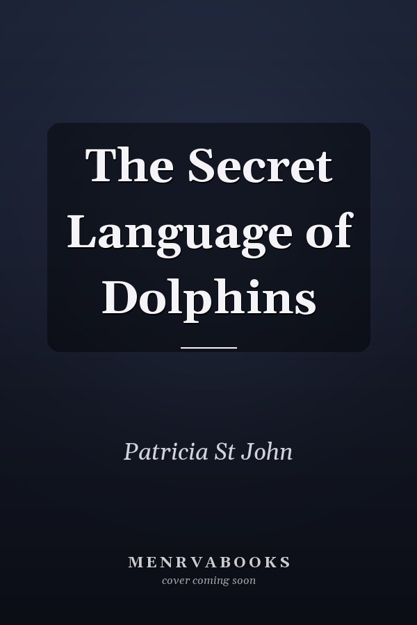 The Secret Language of Dolphins