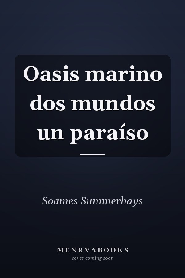 Oasis marino dos mundos un paraíso