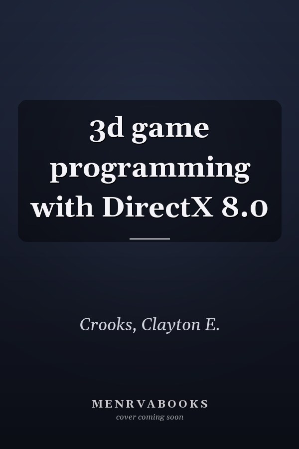 3d game programming with DirectX 8.0