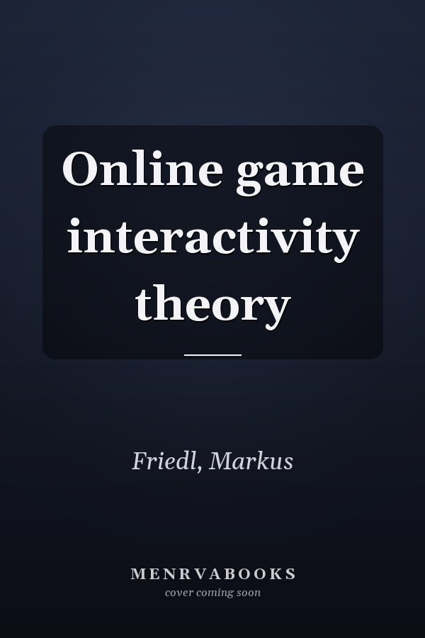 Online game interactivity theory