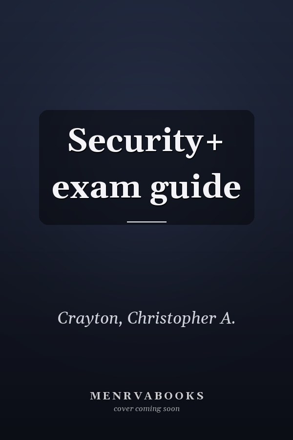 Security+ exam guide