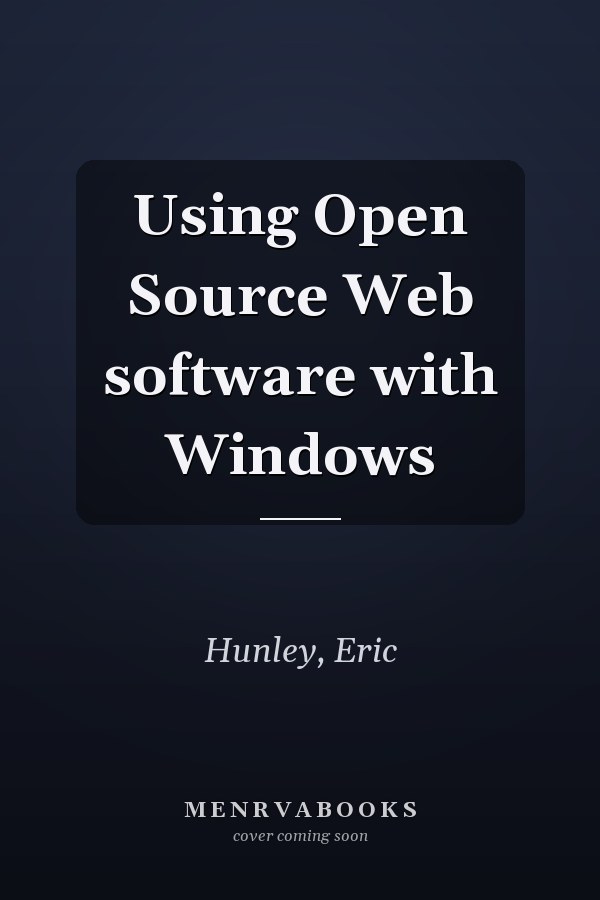 Using Open Source Web software with Windows