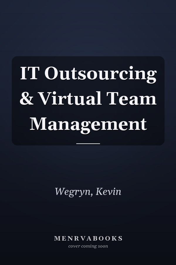 IT Outsourcing & Virtual Team Management