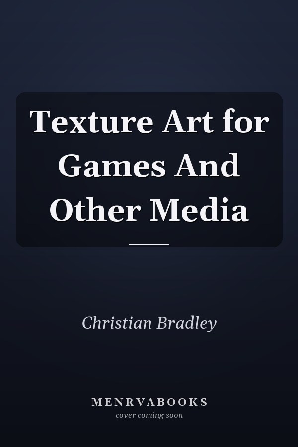 Texture Art for Games And Other Media