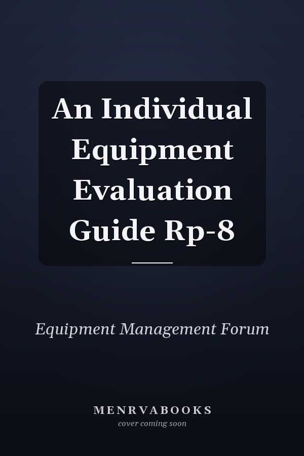 An Individual Equipment Evaluation Guide Rp-8