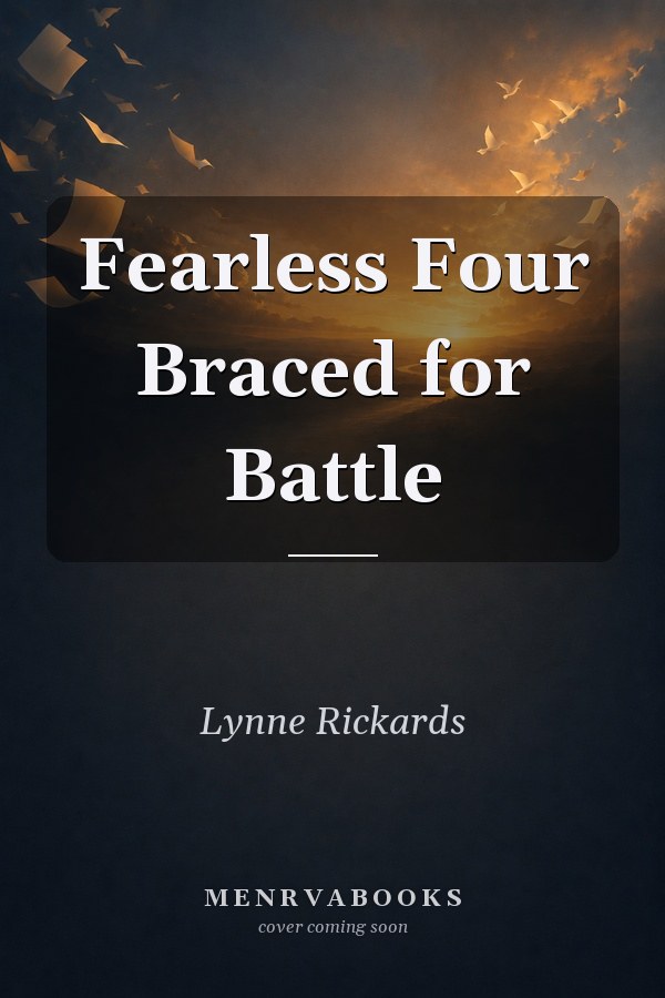 Fearless Four Braced for Battle