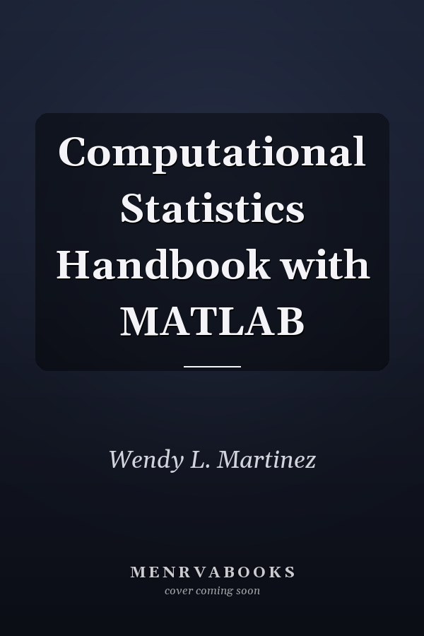 Computational Statistics Handbook with MATLAB