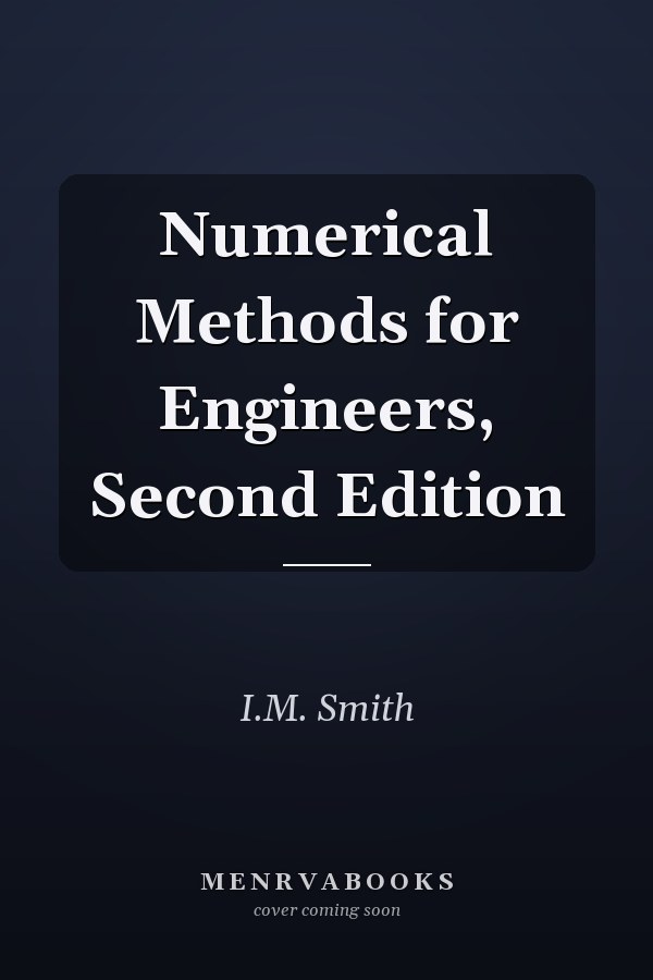 Numerical Methods for Engineers, Second Edition