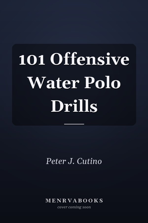 101 Offensive Water Polo Drills