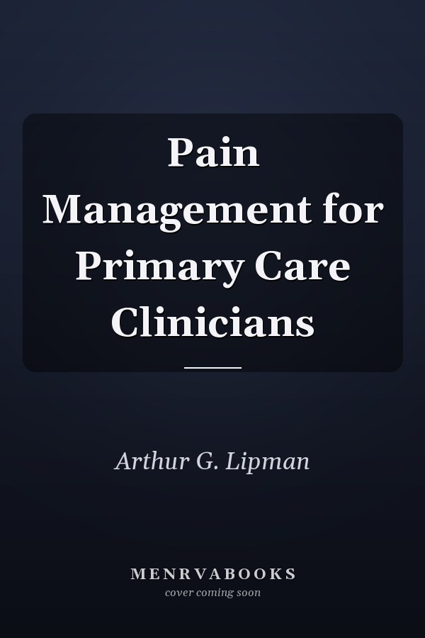 Pain Management for Primary Care Clinicians