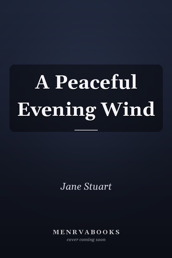 A Peaceful Evening Wind