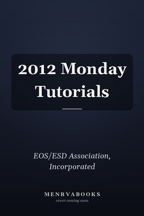 2012 Monday Tutorials