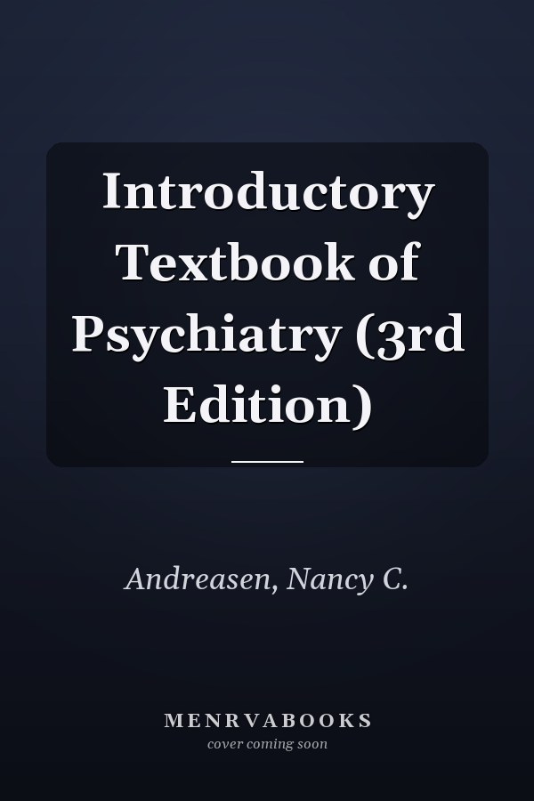 Introductory Textbook of Psychiatry (3rd Edition)
