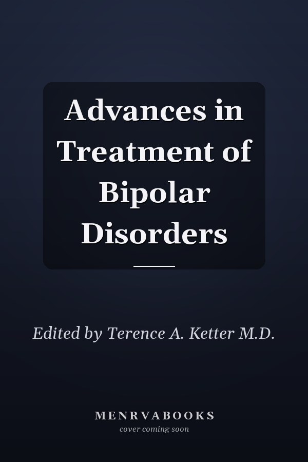 Advances in Treatment of Bipolar Disorders