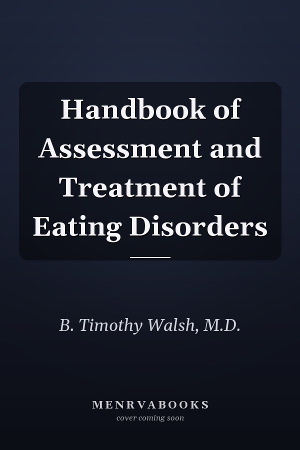 Handbook of Assessment and Treatment of Eating Disorders