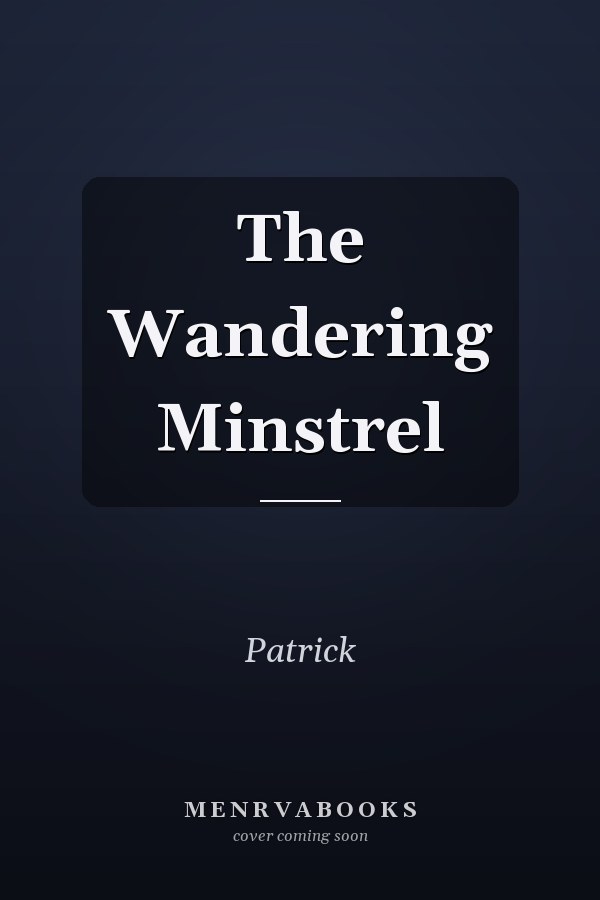 The Wandering Minstrel