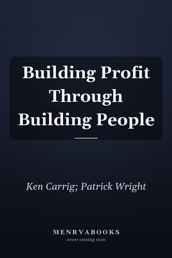 Building Profit Through Building People