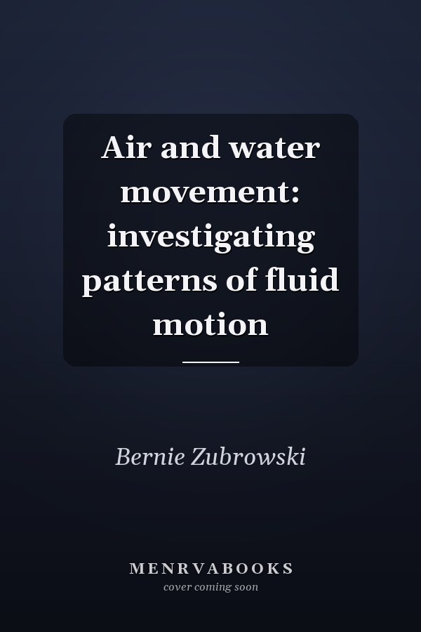 Air and water movement: investigating patterns of fluid motion