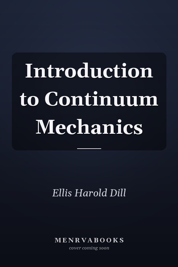 Introduction to Continuum Mechanics