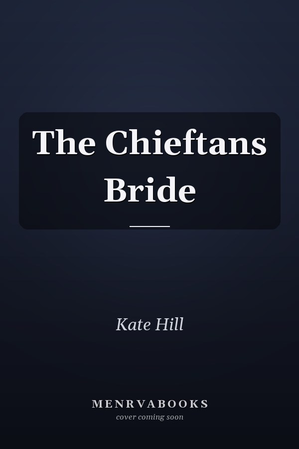 The Chieftans Bride