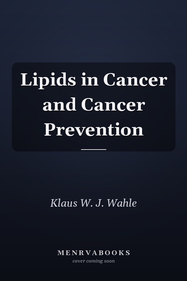 Lipids in Cancer and Cancer Prevention
