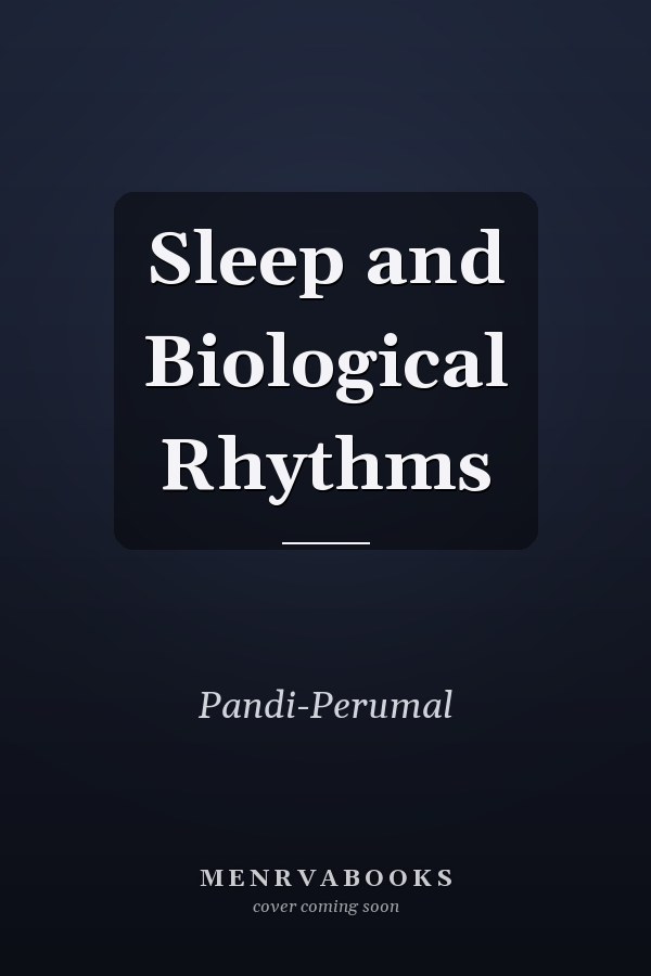 Sleep and Biological Rhythms