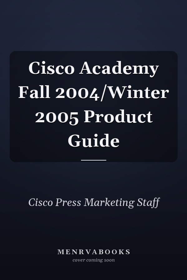 Cisco Academy Fall 2004/Winter 2005 Product Guide