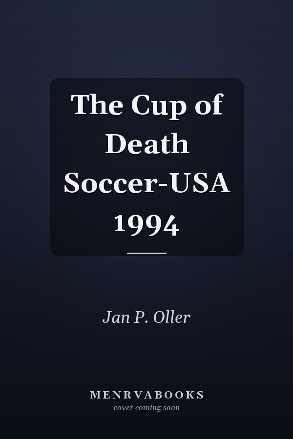 The Cup of Death Soccer-USA 1994