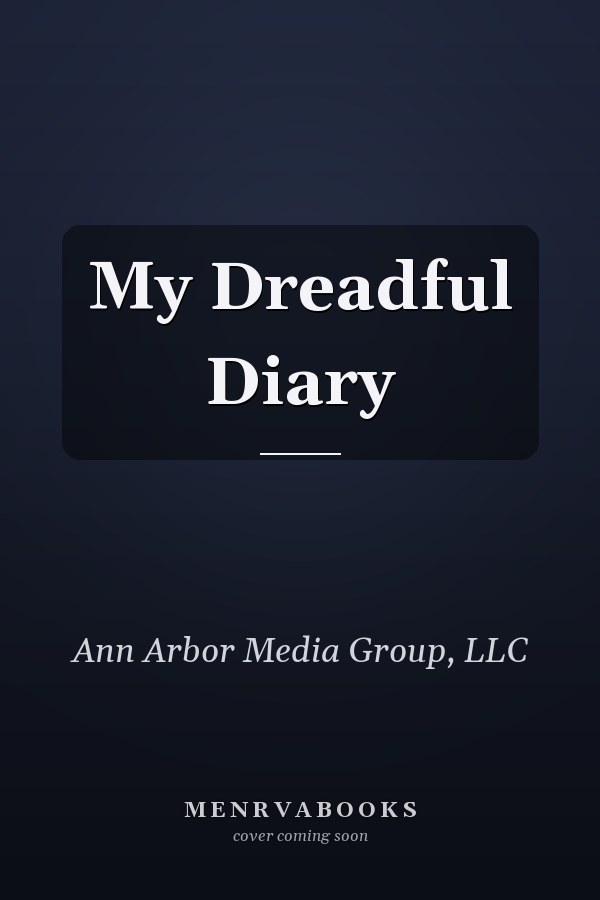 My Dreadful Diary