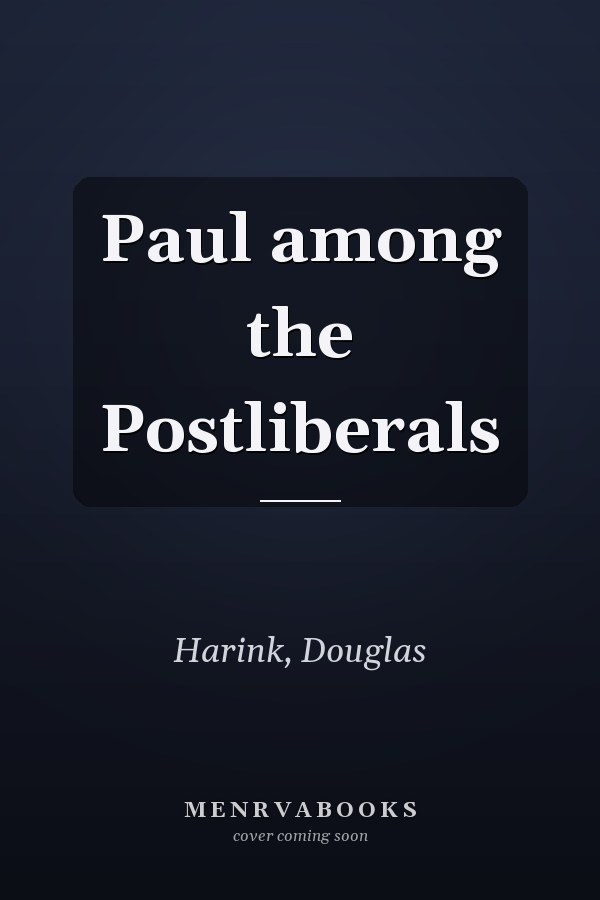 Paul among the Postliberals