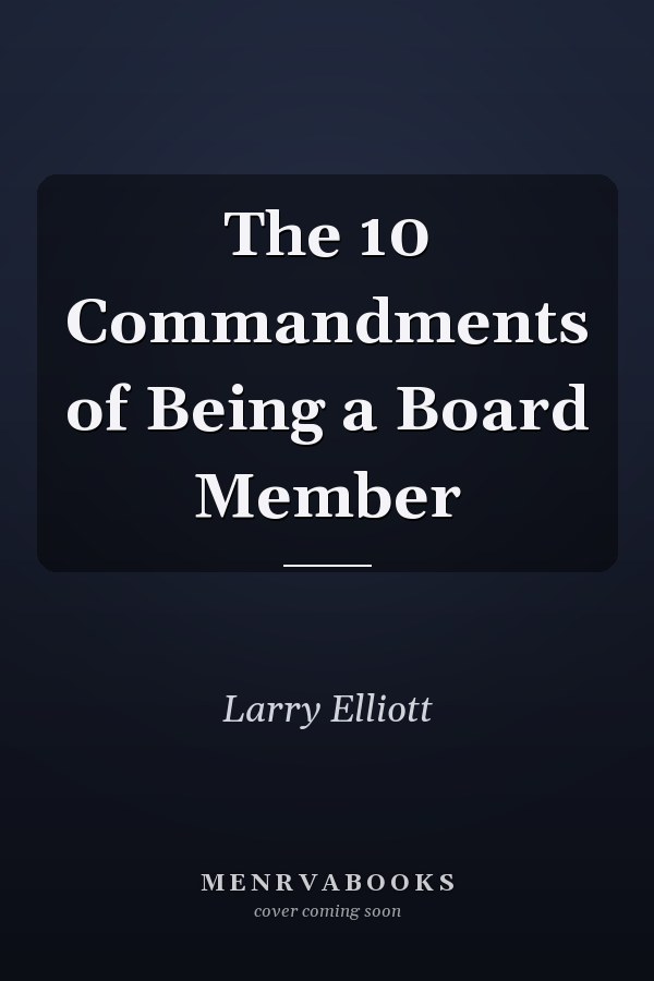 The 10 Commandments of Being a Board Member