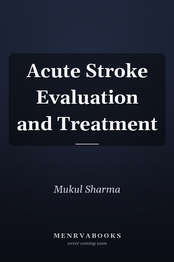 Acute Stroke Evaluation and Treatment