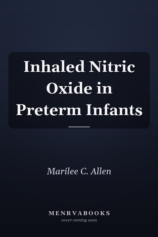Inhaled Nitric Oxide in Preterm Infants