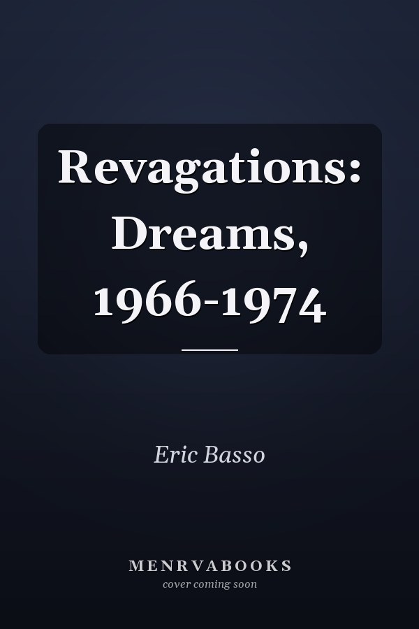 Revagations: Dreams, 1966-1974