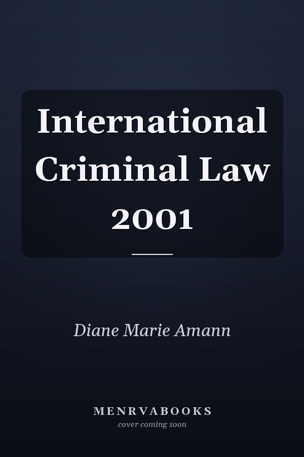 International Criminal Law 2001