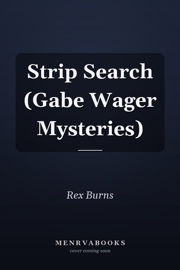 Strip Search (Gabe Wager Mysteries)