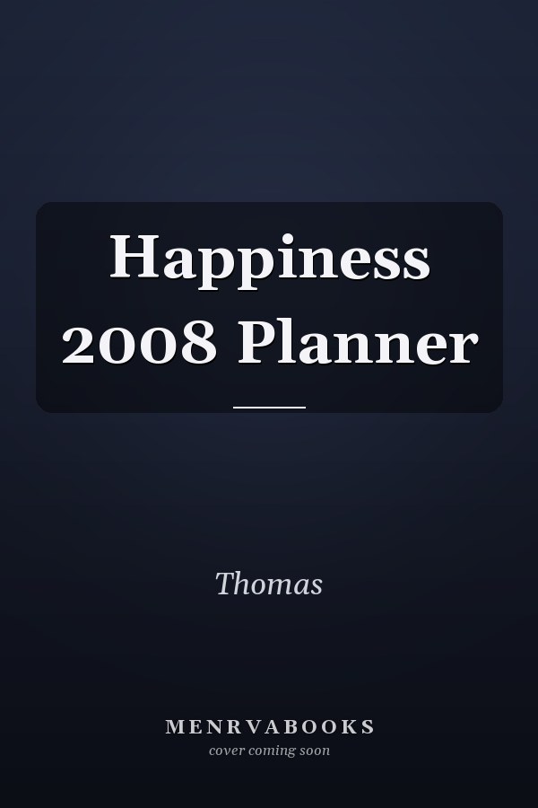 Happiness 2008 Planner