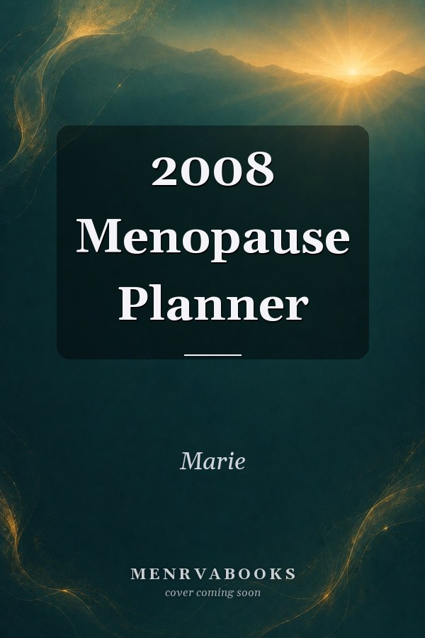 2008 Menopause Planner