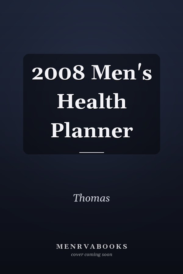 2008 Men's Health Planner