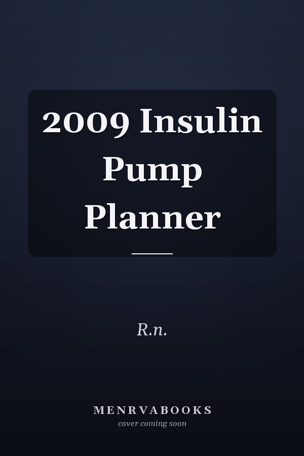 2009 Insulin Pump Planner